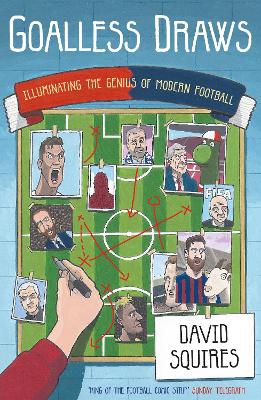 Goalless Draws: Illuminating the Genius of Modern Football Main