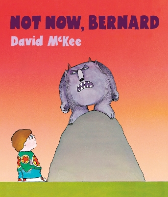 Not Now, Bernard: 45th Anniversary Special Edition