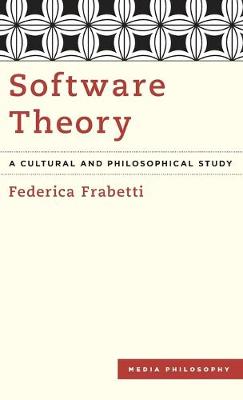 Software Theory: A Cultural and Philosophical Study