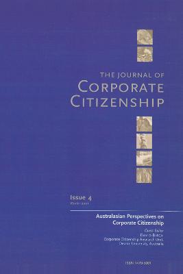Australasian Perspectives on Corporate Citizenship: A special theme issue of The Journal of Corporate Citizenship (Issue 4)