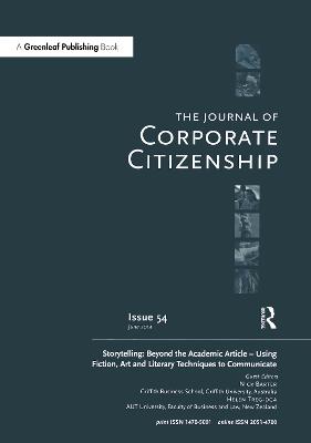 Storytelling: Beyond the Academic Article  Using Fiction, Art and Literary  Techniques to Communicate: A special theme issue of The Journal of Corporate Citizenship (Issue 54)