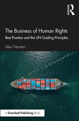 Business of Human Rights: Best Practice and the UN Guiding Principles