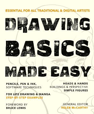 Drawing Basics Made Easy: Essential for all traditional & digital artists New edition