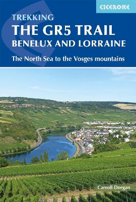 GR5 Trail - Benelux and Lorraine: The North Sea to Schirmeck in the Vosges mountains