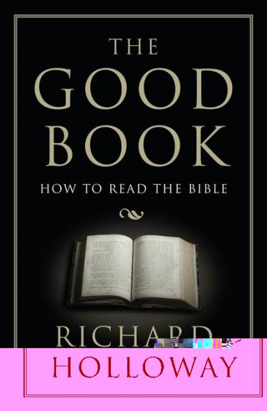 Good Book: How to Read the Bible
