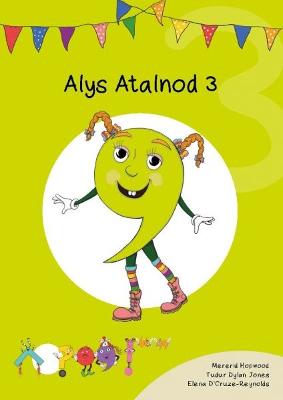 Cyfres Cymeriadau Difyr: Glud y Geiriau - Alys Atalnod 3