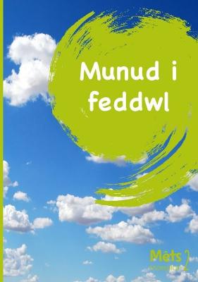 Mêts Maesllan 2 - Munud i Feddwl