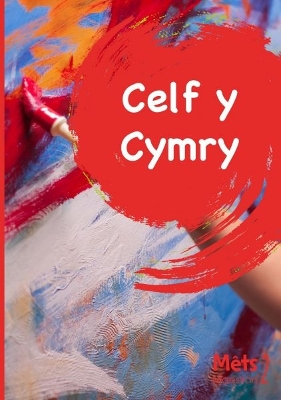 Mêts Maesllan 2 - Celf y Cymry
