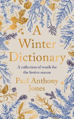 Winter Dictionary: A Collection of Words for the Festive Season