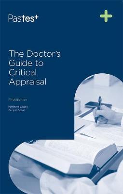 Doctors Guide to Critical Appraisal 5th Edition 2020 5th edition, NA, No
