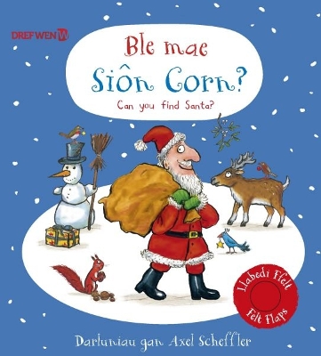 Ble mae Siôn Corn? / Can you find Santa?: Can you find Santa? Bilingual edition