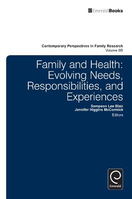 Family and Health: Evolving Needs, Responsibilities, and Experiences