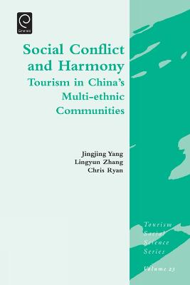 Social Conflict and Harmony: Tourism in China's Multi-ethnic Communities