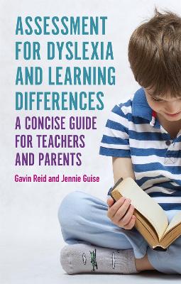 Assessment for Dyslexia and Learning Differences: A Concise Guide for Teachers and Parents