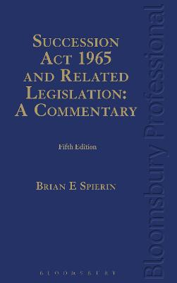 Succession Act 1965 and Related Legislation: A Commentary 5th edition