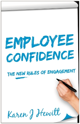 Employee Confidence: The new rules of Engagement