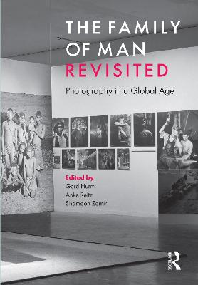 Family of Man Revisited: Photography in a Global Age
