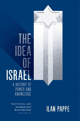 Idea of Israel: A History of Power and Knowledge