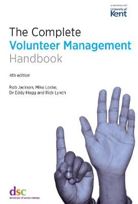 Complete Volunteer Management Handbook 4th New edition