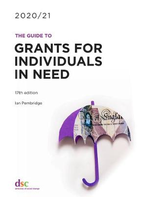 Guide to Grants for Individuals in Need 2020/21 17th New edition