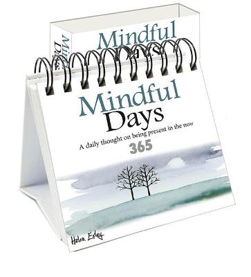 Mindful Days: A daily thought on being present in the now