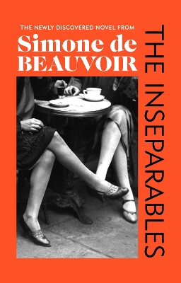 Inseparables: The newly discovered novel from Simone de Beauvoir