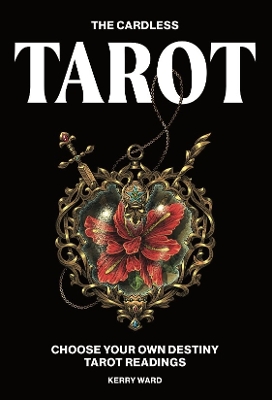 Cardless Tarot: Choose Your Own Destiny Tarot Readings