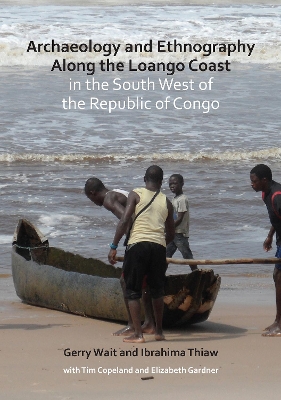 Archaeology and Ethnography Along the Loango Coast in the South West of the  Republic of Congo