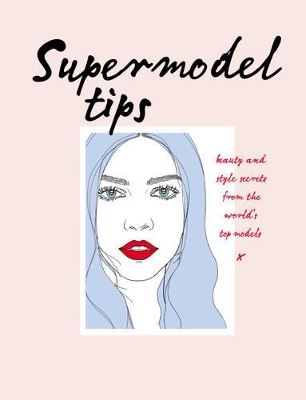 Supermodel Tips: Runway secrets from the worlds top models