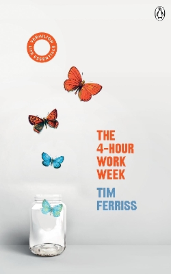 4-Hour Work Week: (Vermilion Life Essentials)