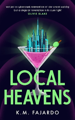 Local Heavens: A unique speculative romance reimagining of The Great Gatsby