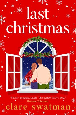 Last Christmas: A BRAND NEW gorgeous, uplifting festive read from Clare Swatman for 2024