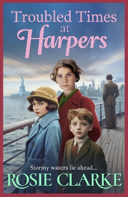 Troubled Times at Harpers: A tale of hope, dreams and survival from Rosie Clarke Large type / large print edition