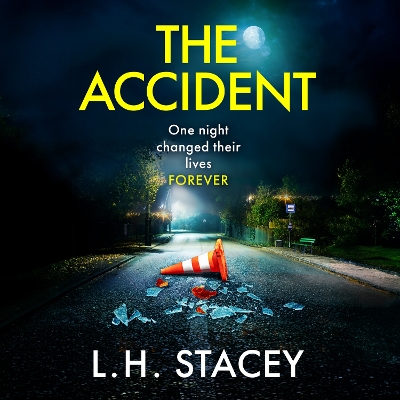 Accident: A completely addictive, gripping psychological thriller from L H Stacey Unabridged edition