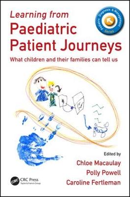 Learning from Paediatric Patient Journeys: What Children and Their Families Can Tell Us