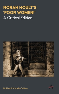 Norah Hoults Poor Women!: A Critical Edition