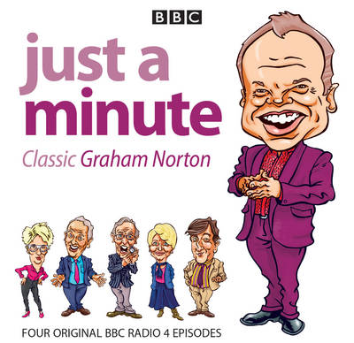 Just a Minute: Graham Norton Classics: Four episodes of the popular BBC Radio 4 comedy series Unabridged edition