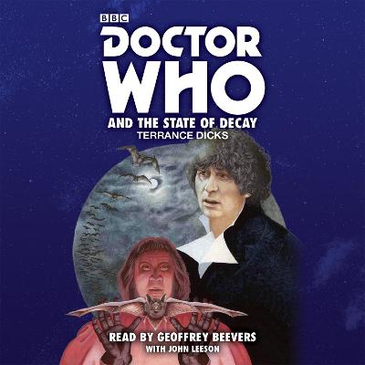 Doctor Who and the State of Decay: A 4th Doctor novelisation Unabridged edition