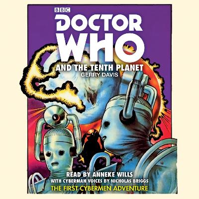Doctor Who and the Tenth Planet: 1st Doctor Novelisation Unabridged edition