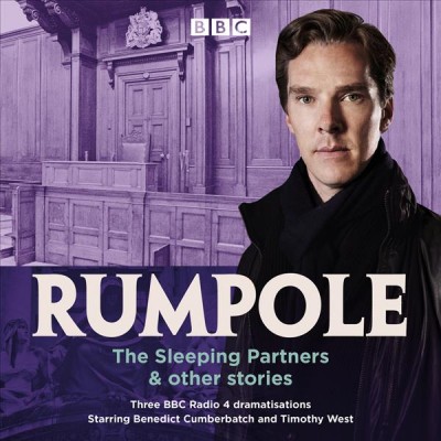 Rumpole: The Sleeping Partners & other stories: Three BBC Radio 4 dramatisations Unabridged edition