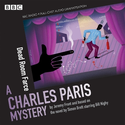 Charles Paris: Dead Room Farce: A BBC Radio 4 full-cast dramatisation Unabridged edition