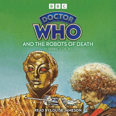 Doctor Who and the Robots of Death: 4th Doctor Novelisation