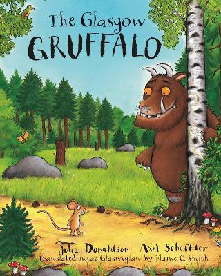 Glasgow Gruffalo: The Gruffalo in Glaswegian
