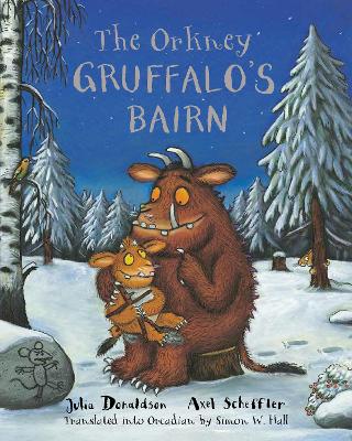 Orkney Gruffalo's Bairn: The Gruffalo's Child in Orkney Scots