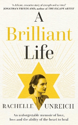 Brilliant Life: An Unforgettable Memoir of Surviving Auschwitz and Learning to Live Again
