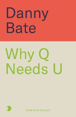 Why Q Needs U: A history of our letters and how we use them