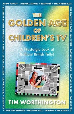 Golden Age of Children's TV: The shows we loved growing-up, the perfect gift