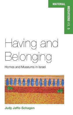 Having and Belonging: Homes and Museums in Israel
