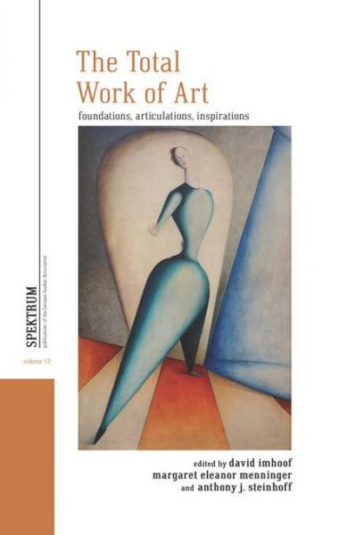 Total Work of Art: Foundations, Articulations, Inspirations