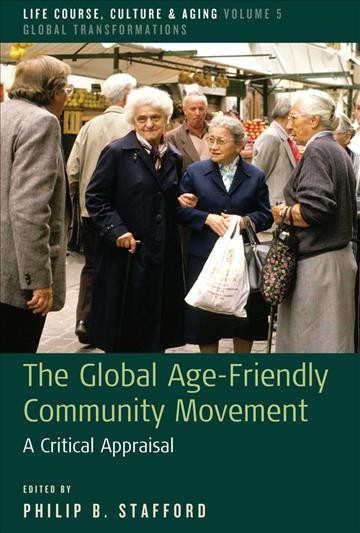 Global Age-Friendly Community Movement: A Critical Appraisal